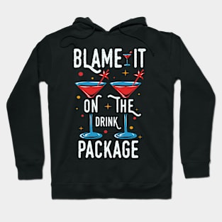 Blame It On The Drink Package Hoodie